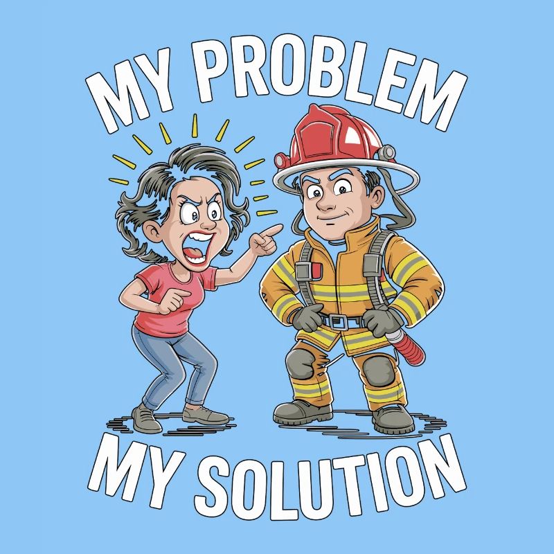Fire Engineer My Problem My Pictogram Dad Mom