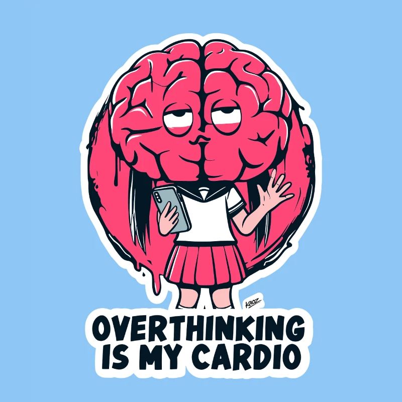 Overthinking Cardio Brain