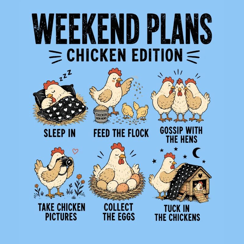  Weekend Plans Chicken Edition Lustige