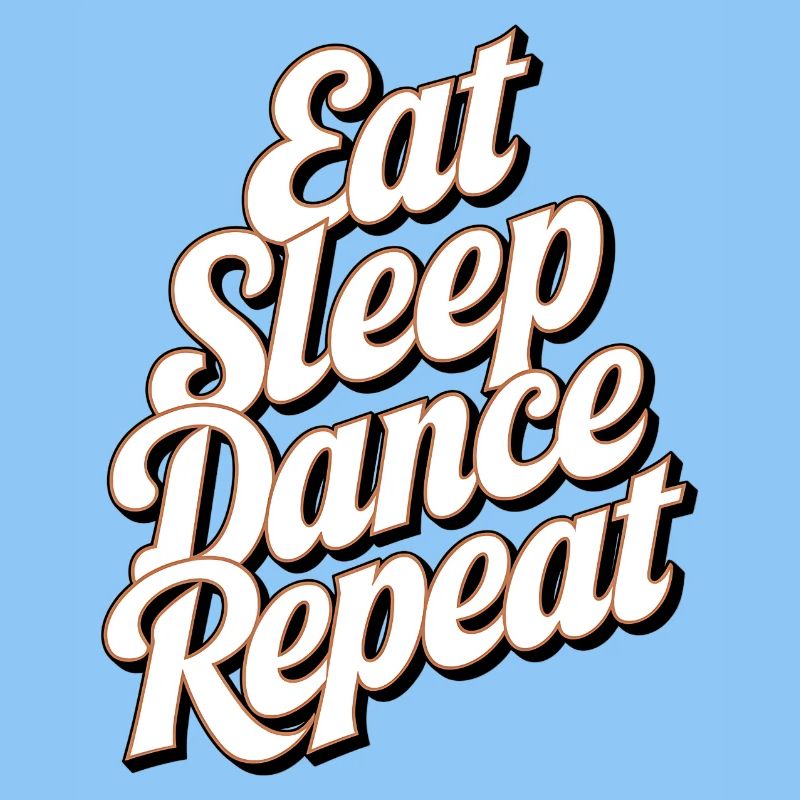 Motivational SleepDance Repeat Text