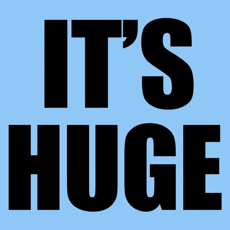 Huge