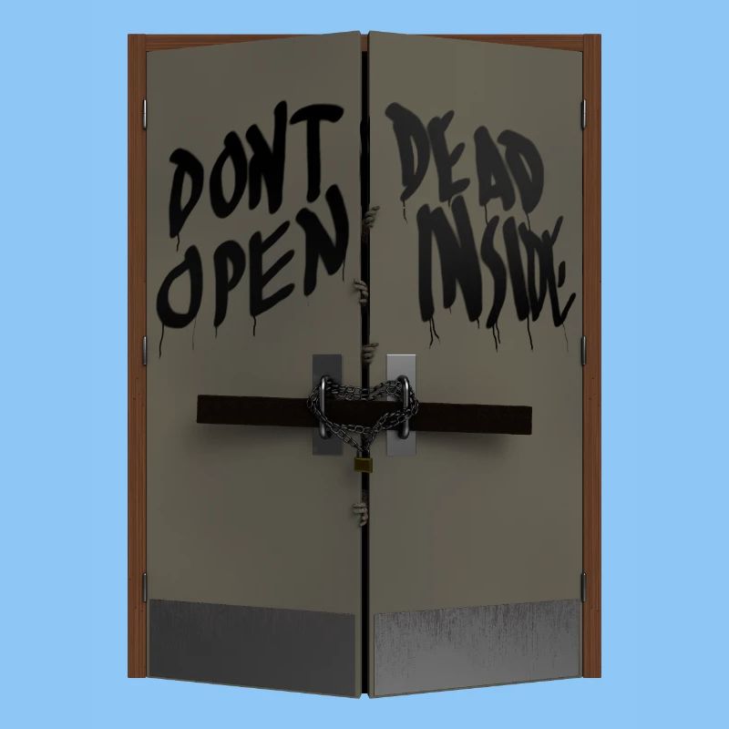 Don't open dead inside