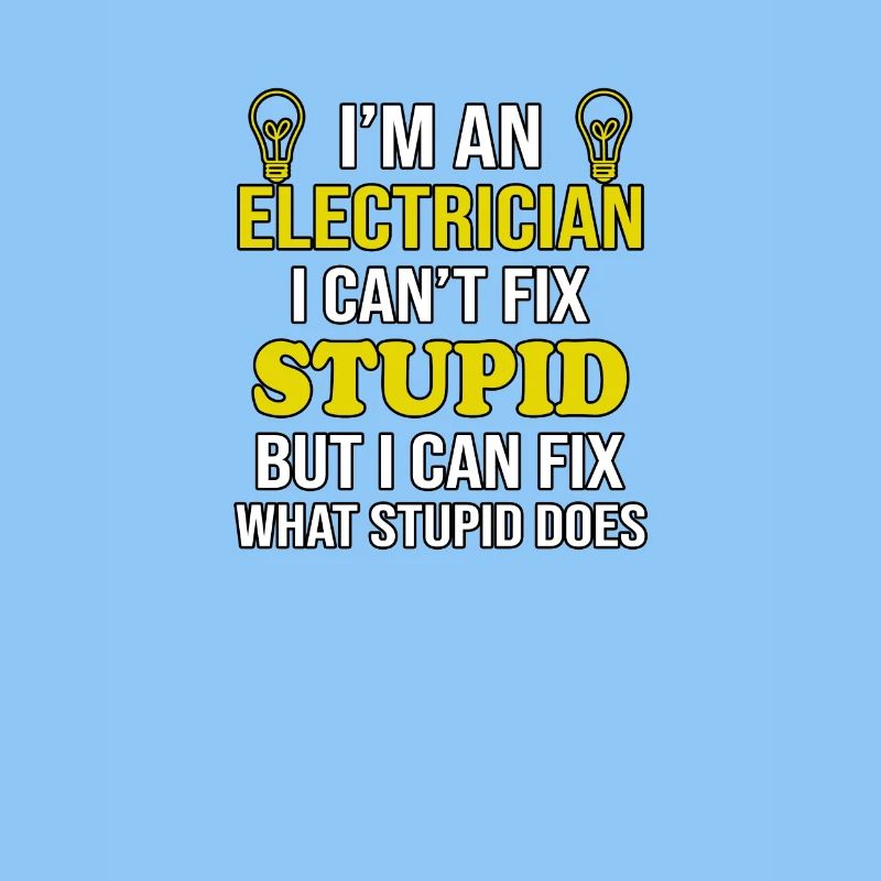 Elektriker Cant Fix Dumm