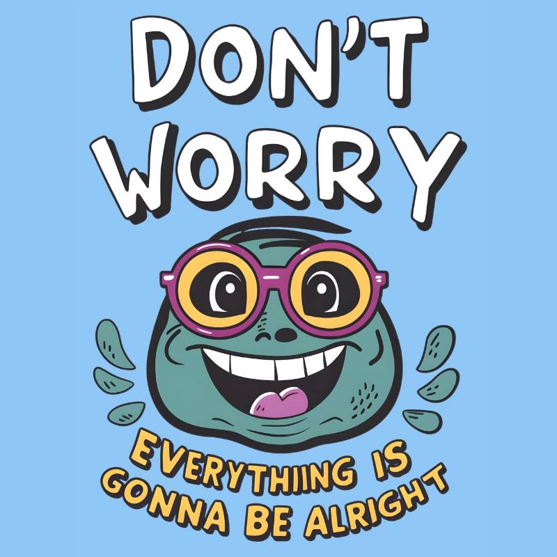 Don't worry, everything will be fine -frog-