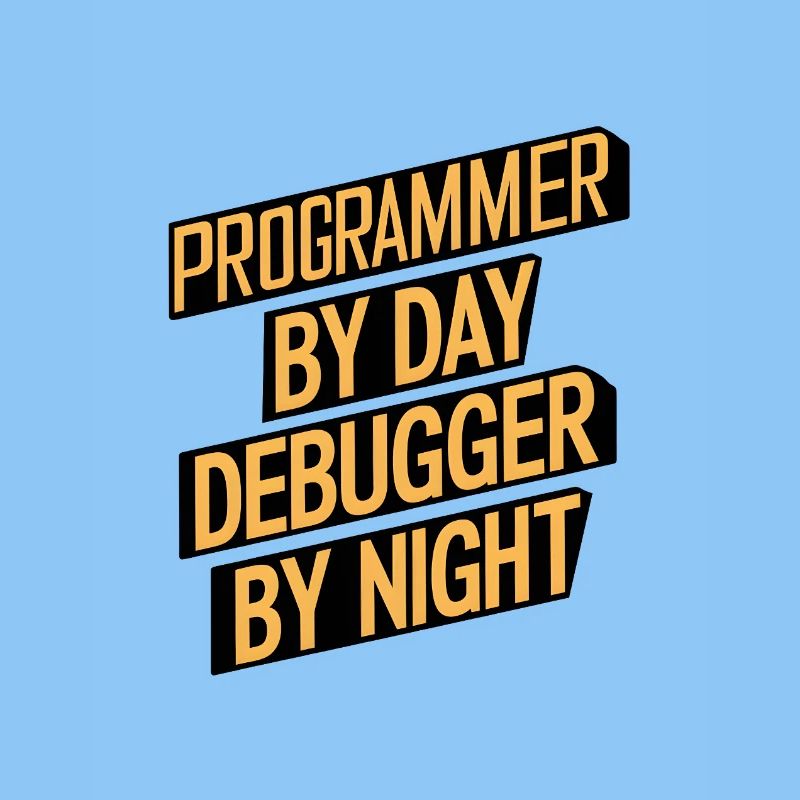 Programmer by Day, Debugger by Night