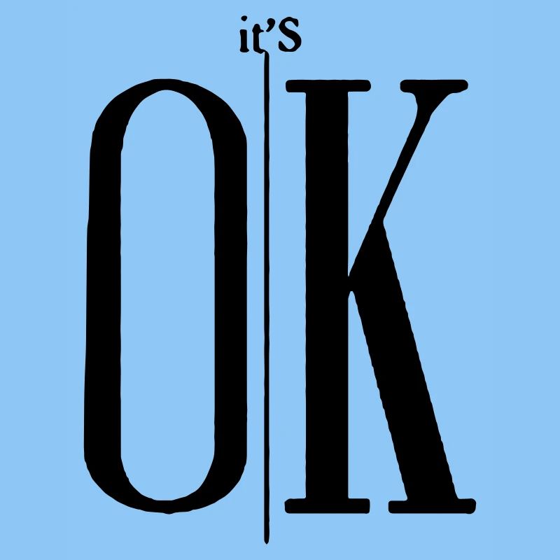 es ist ok