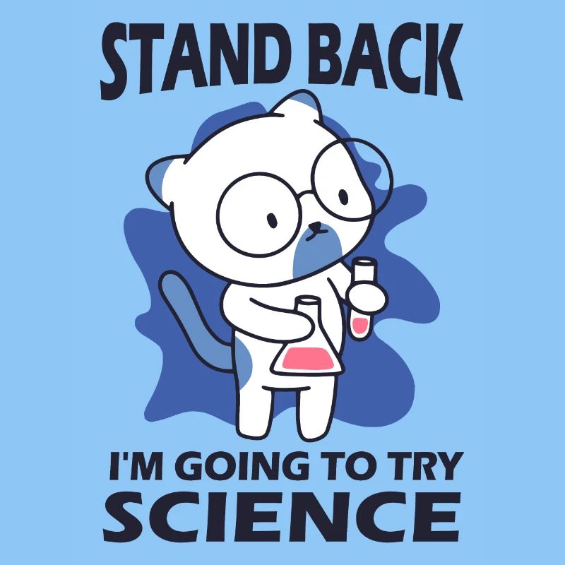 Stand Back - I'm Going to Try Science