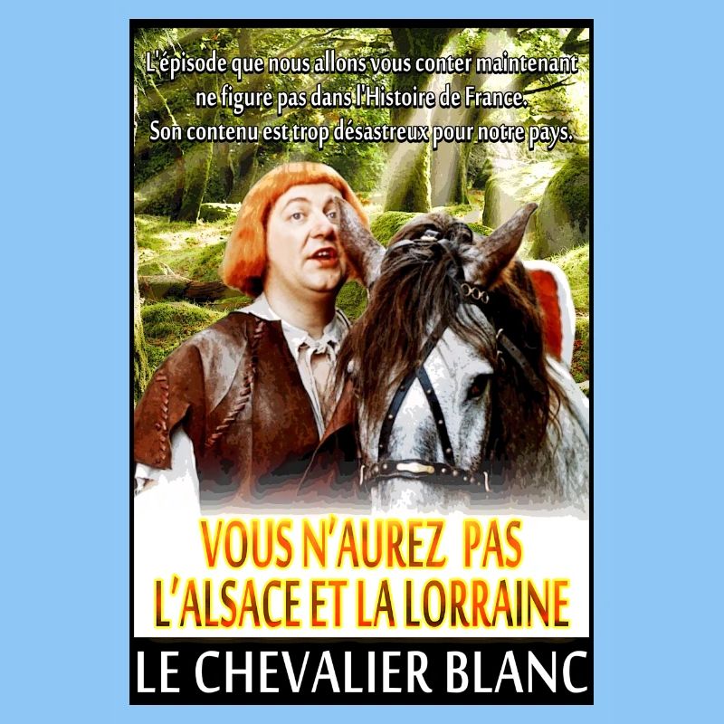 vous n'aurez pas l'alsace et la lorraine coluche