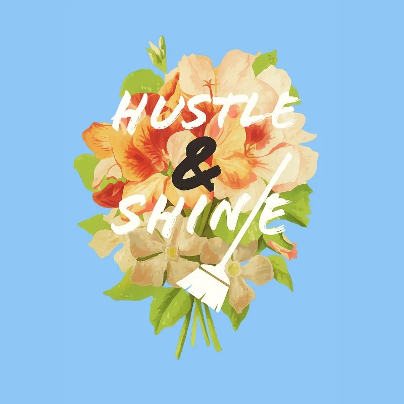 Hustle & Shine