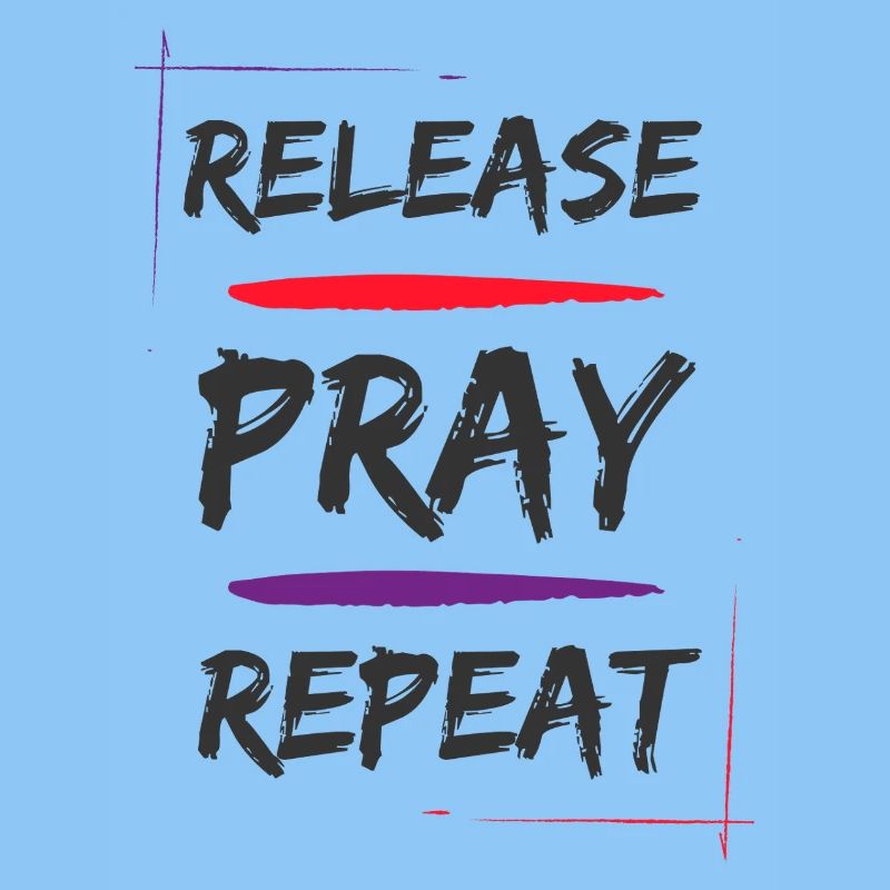 Release Pray Repeat