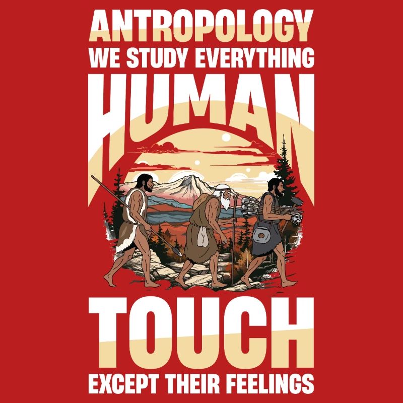  Antropology We Study Everything Human Touch