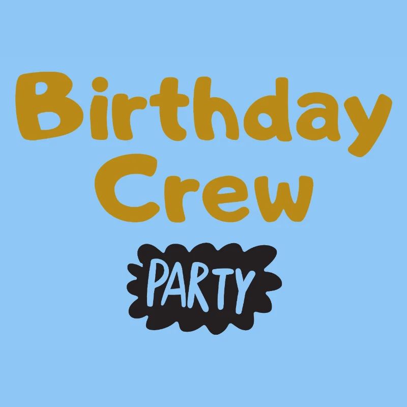Birthday Crew