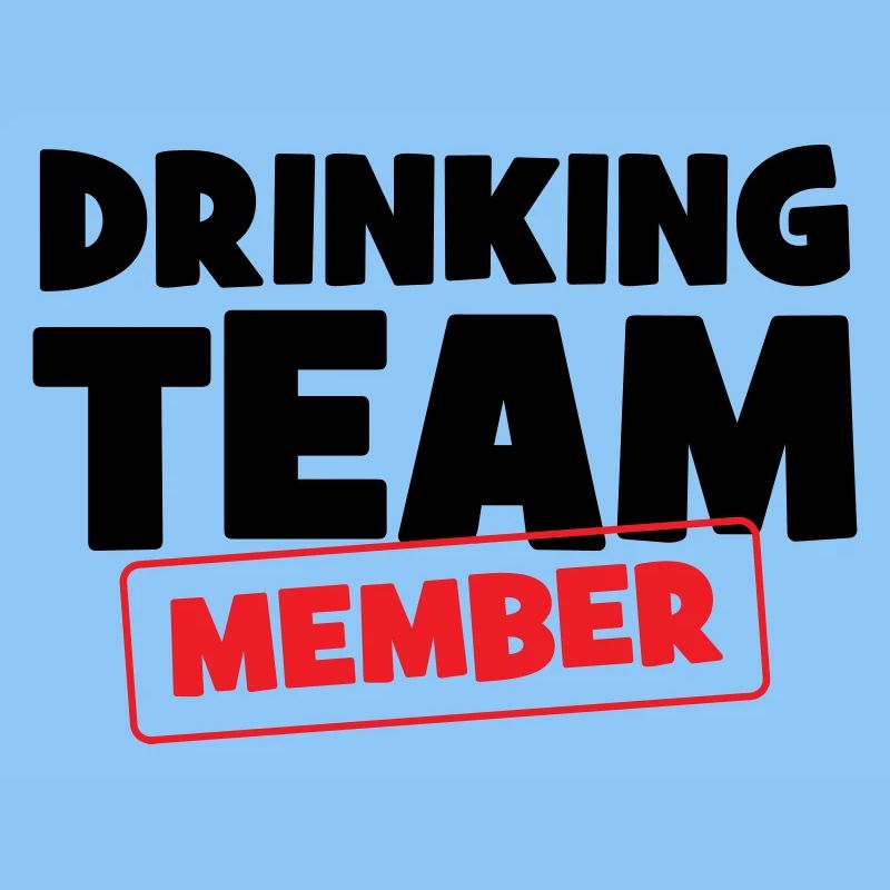 Drinking Team Member / Alcohol