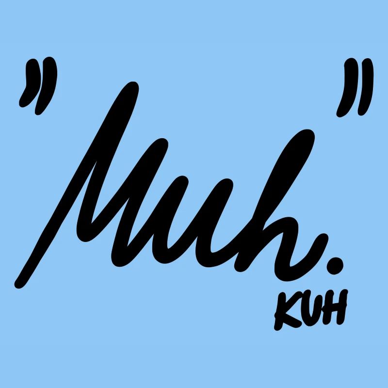 "Muh"
