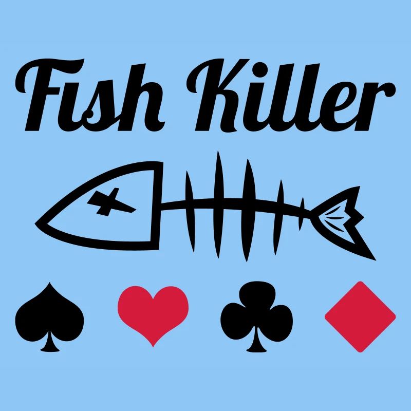 Poker : Fish Killer
