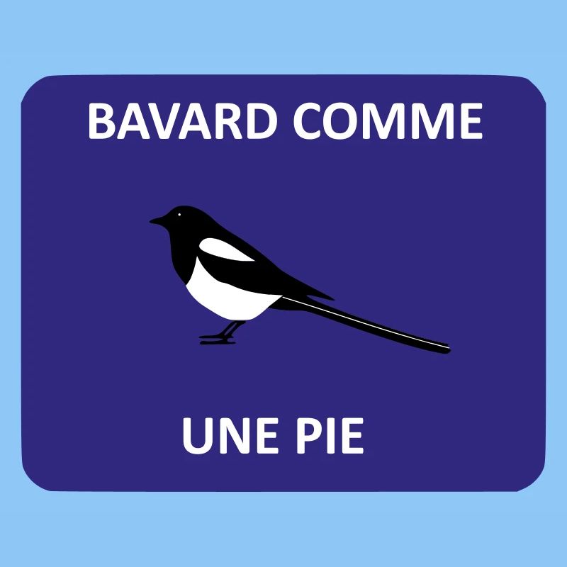 Chatty as a magpie