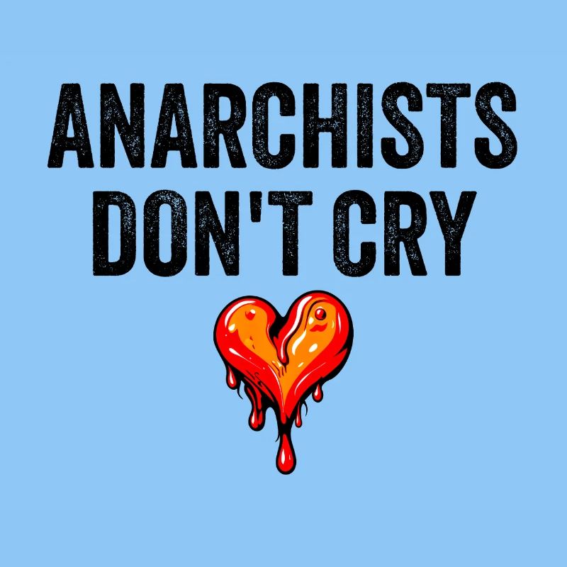 anarchists don't cry