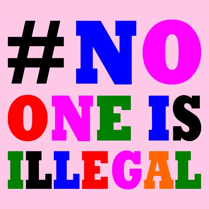 No one is illegal