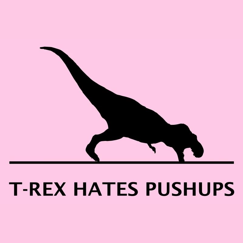 T-rex hates pushups