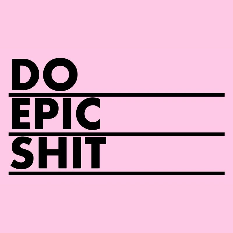 EO EPIC SHIT