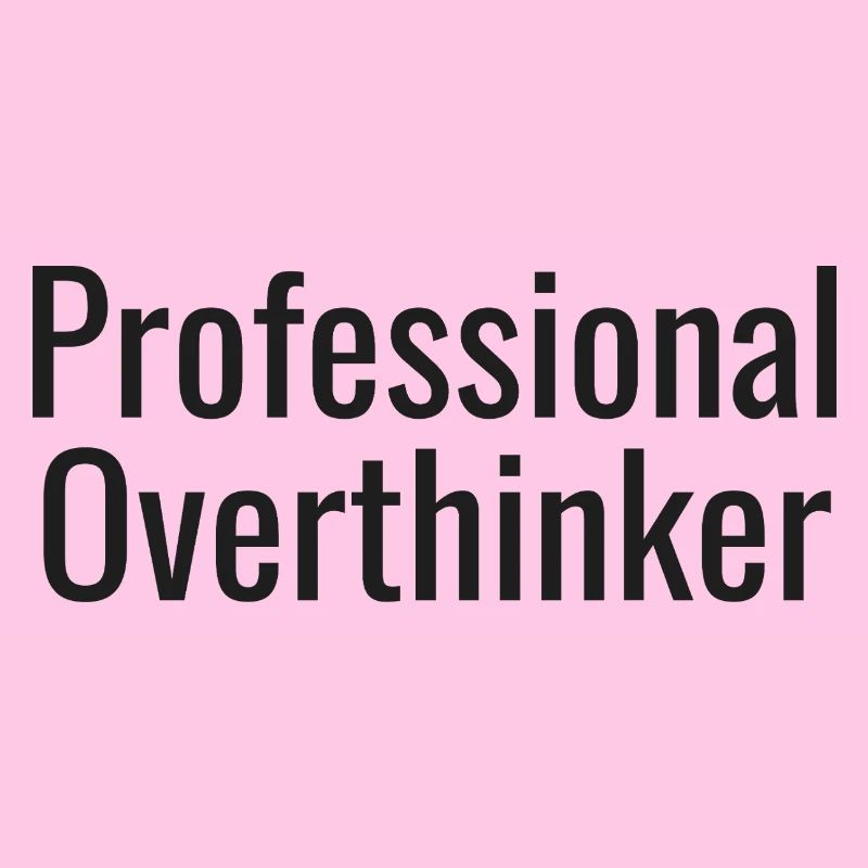 Overthinker tee | Funny Anxiety Gift