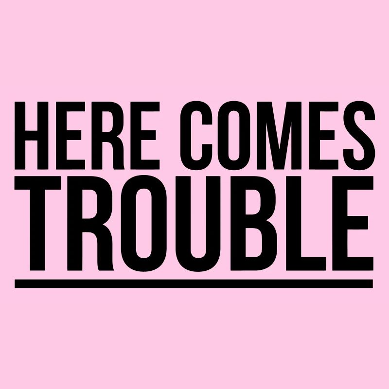 HERE COME THE PROBLEMS