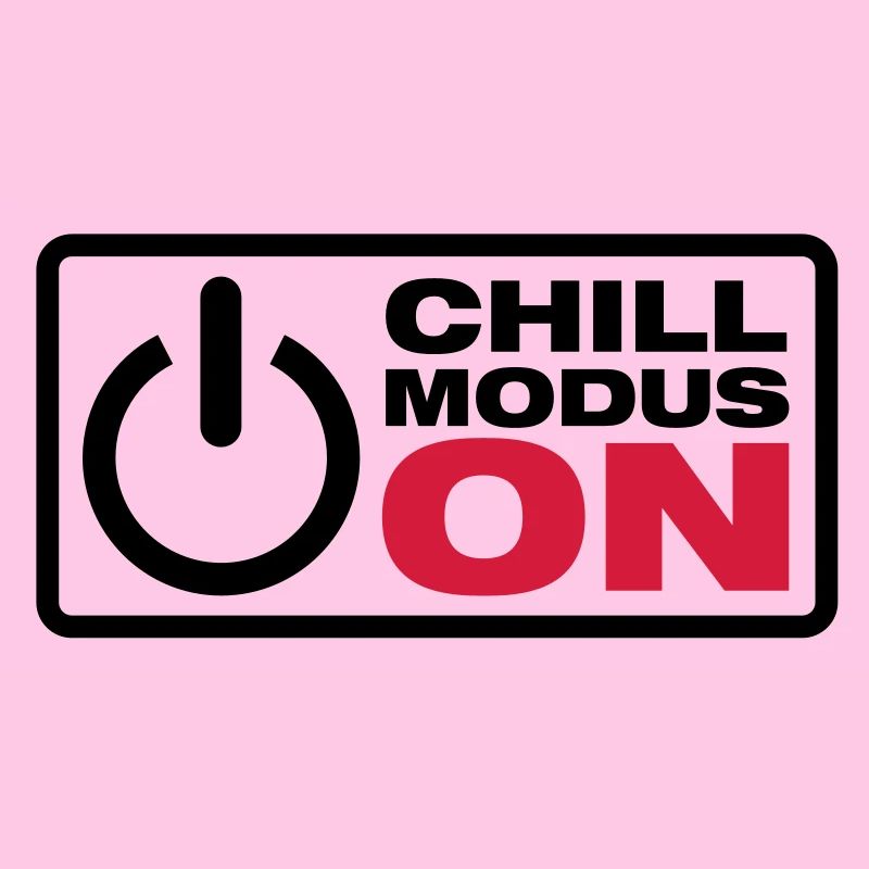 Chill Modus - ON