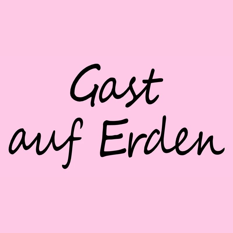 Gast auf Erden