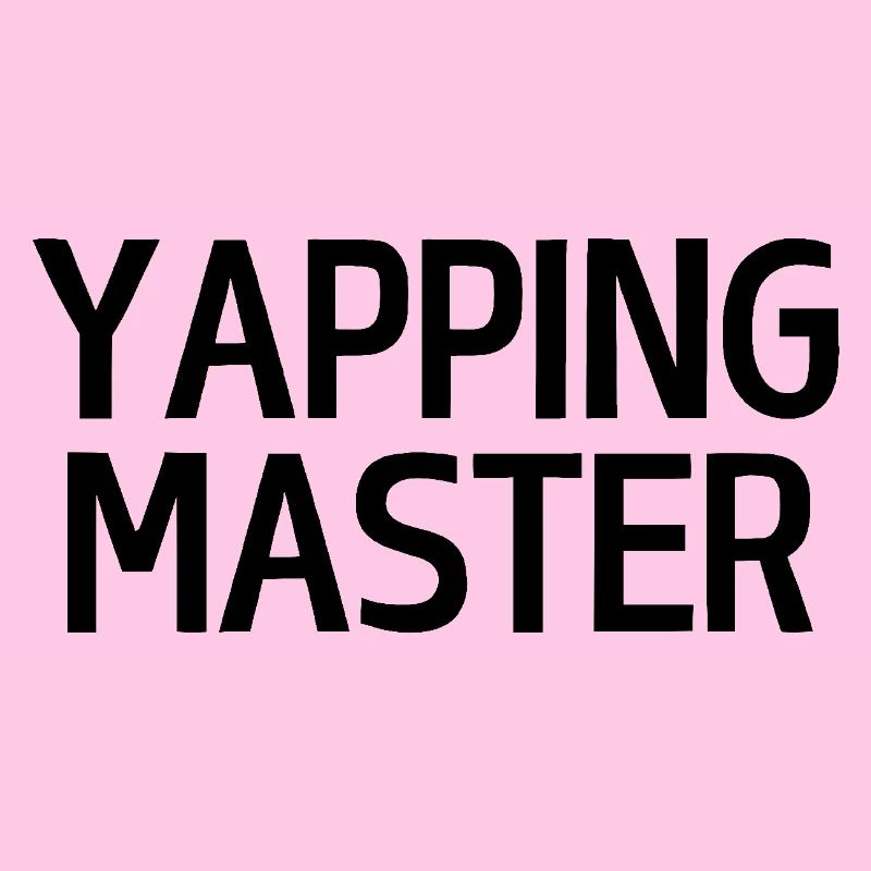 Yapping Master