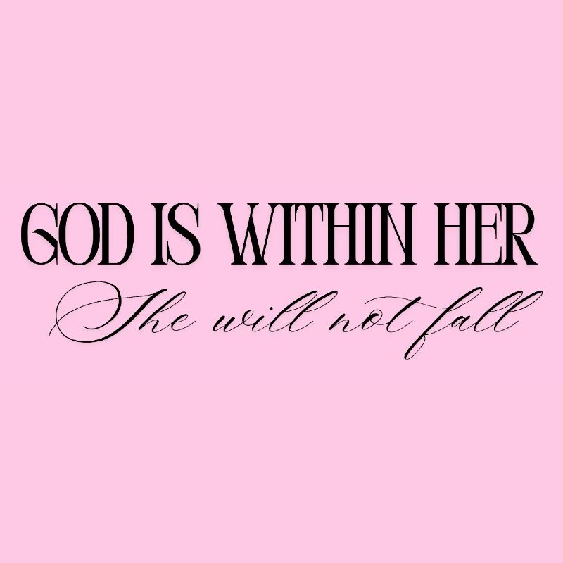 God is within her, she will not fall