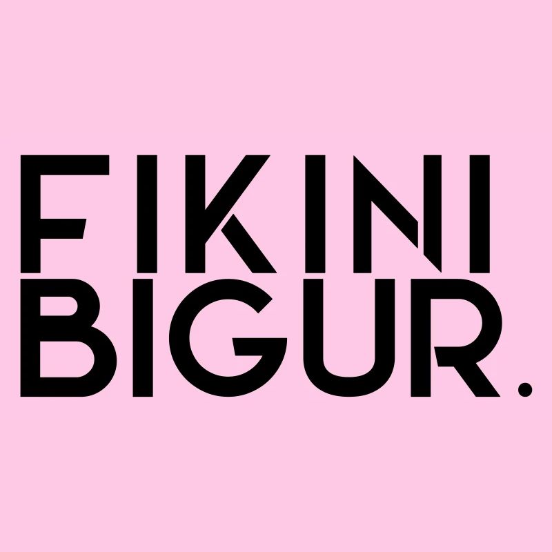 FIKINIBIGUR
