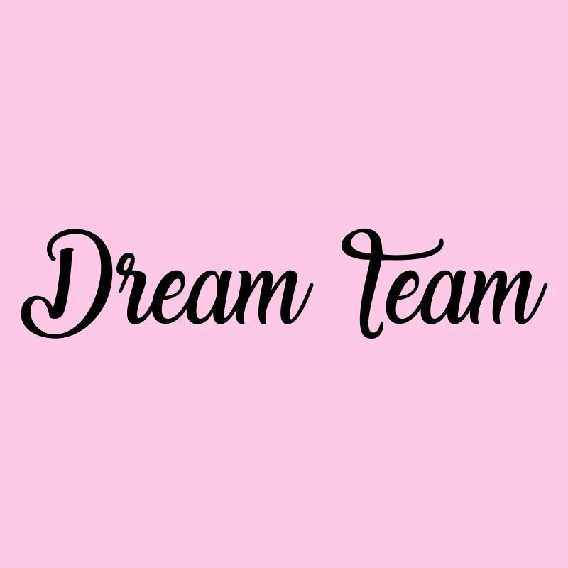 DREAM TEAM