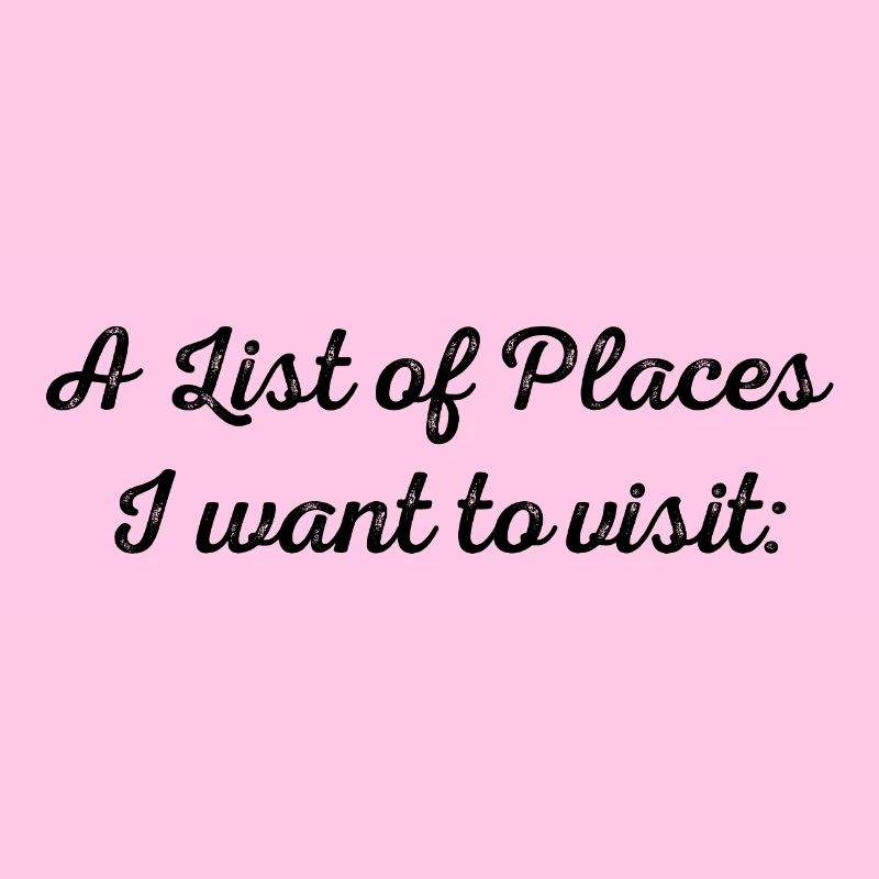 Destinations - créez votre propre liste!