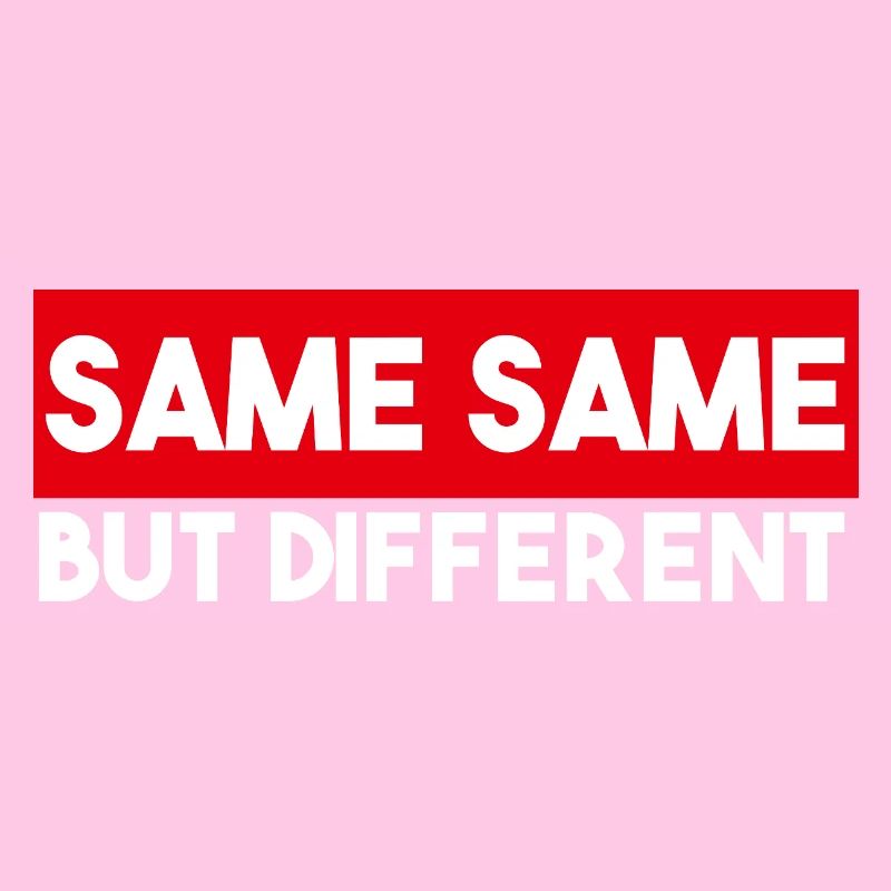 Same Same But Different