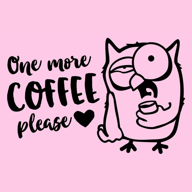 Der frühe Vogel / Eule braucht einen Kaffee