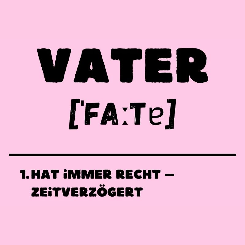 Father Definition Is Always Right Delayed