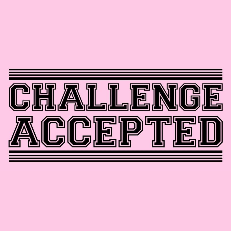 Challenge Accepted Design