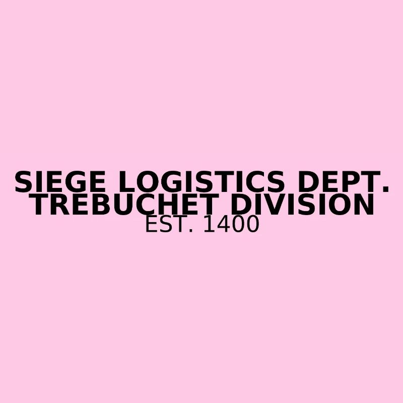 Siege Logistics Dept. – Trebuchet Division 