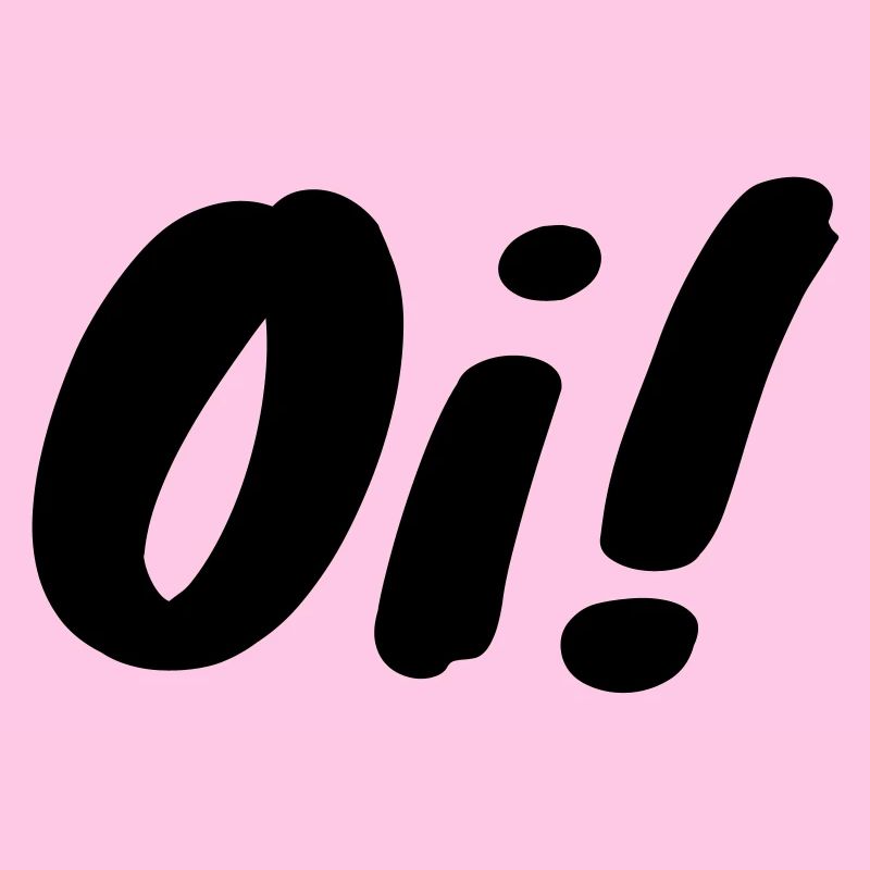 oi!