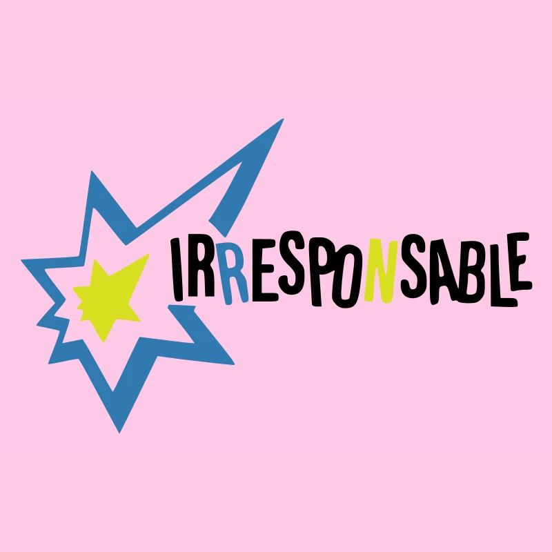 Irresponsable