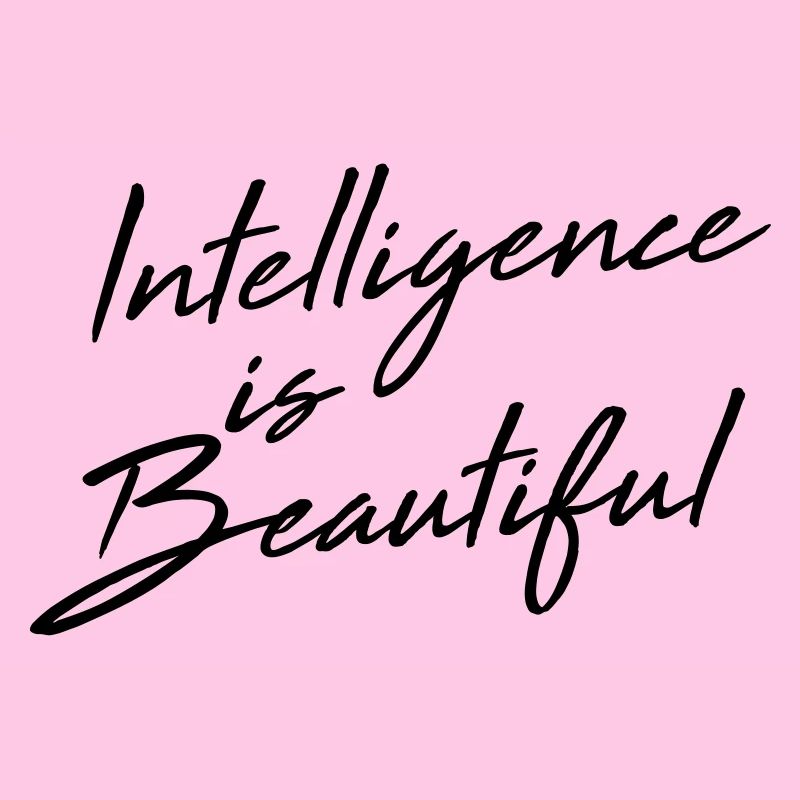 Intelligence Is Beautiful