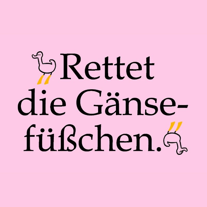 Rettet die Gänsefüßchen!