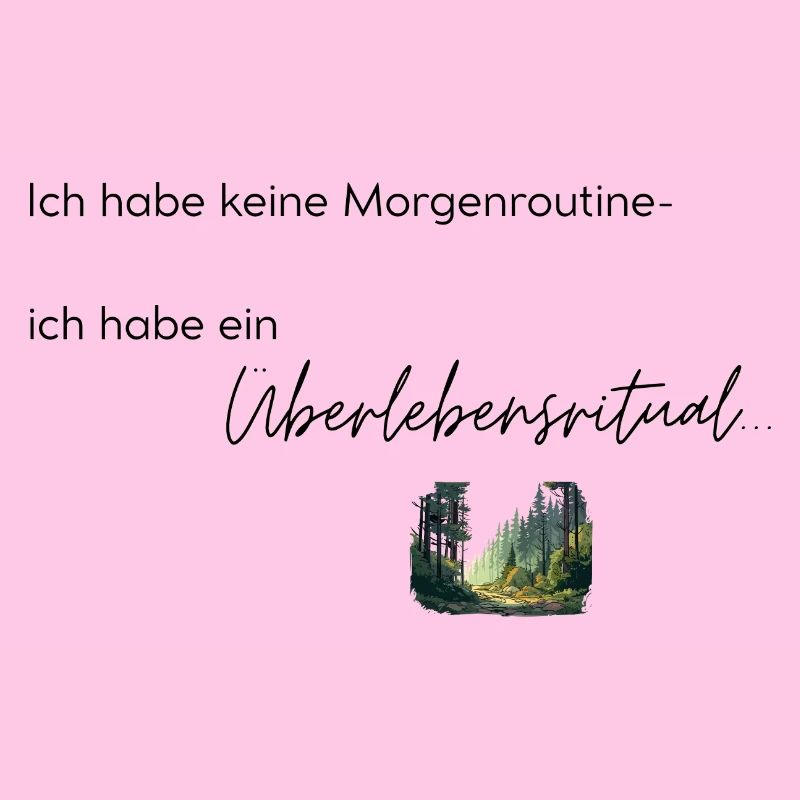 LIEBEVOLL Morgenroutine Wald