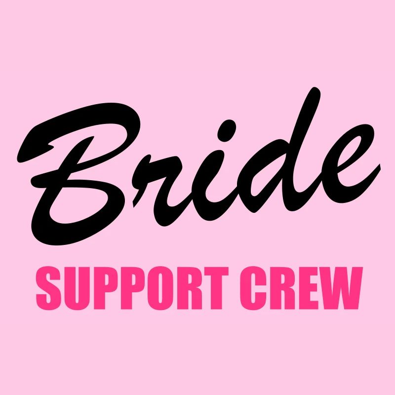 Bride Support Crew 2clr