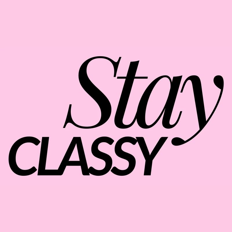 Stay Classy