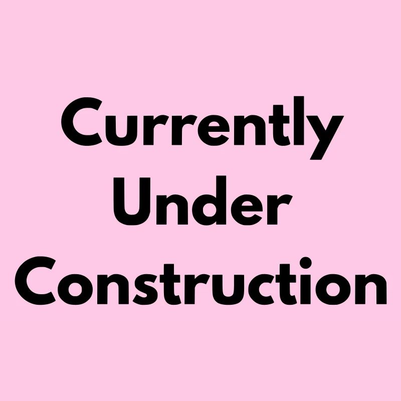 Currently under construction