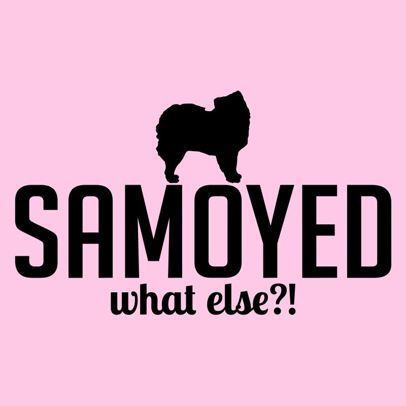 SAMOYED what else