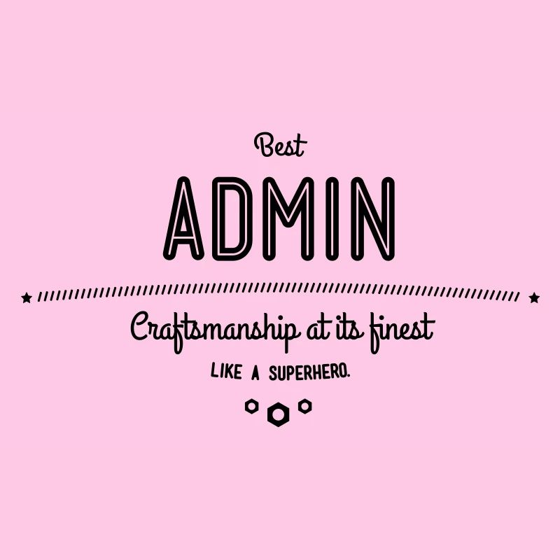 Bester Admin - Handwerkskunst vom Feinsten