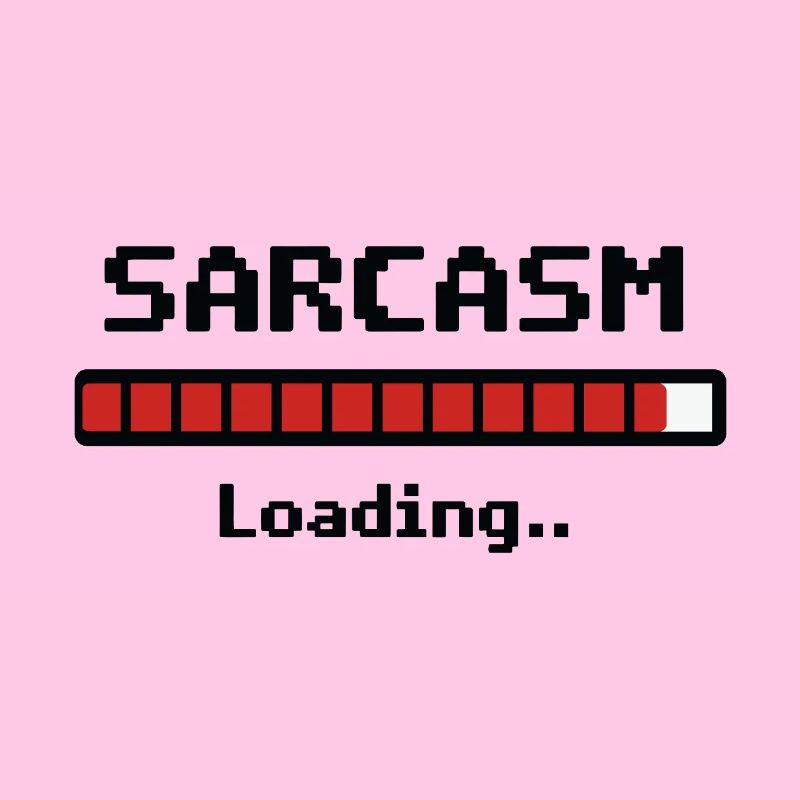 Sarcasm Loading Humor