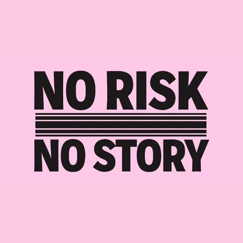 AUCUN RISQUE SANS HISTOIRE Déclaration d’aventure